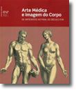 Arte Médica e Imagem do Corpo: de Hipócrates ao final do século XVIII