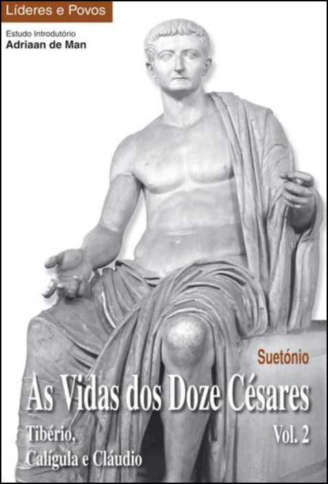 As Vidas dos Doze Césares Vol. II