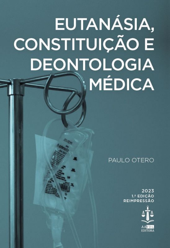 Eutanásia, Constituição e Deontologia Médica