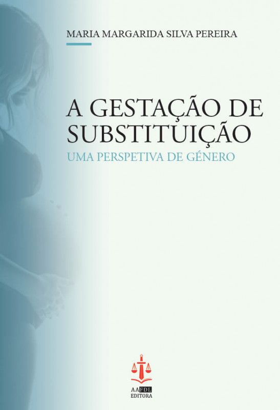 A Gestação de Substituição - Uma Perspetiva de Género