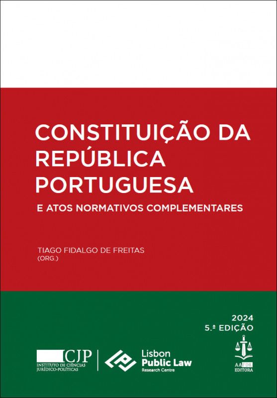 Constituição da República Portuguesa e Actos Normativos Complementares