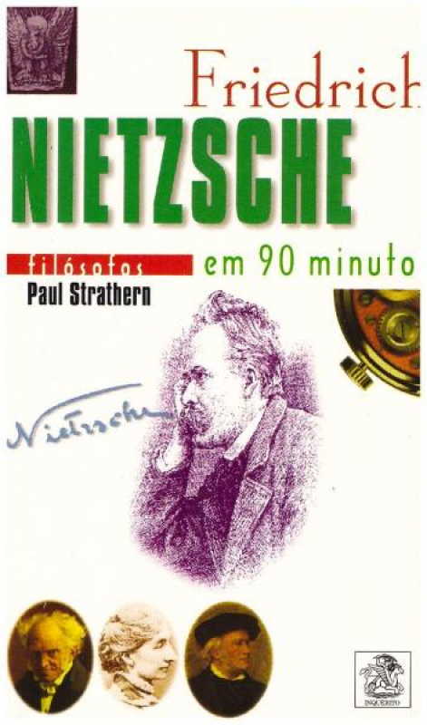 Friedrich Nietzsche Em 90 Minutos