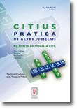 CITIUS - Prática de Actos Judiciais no âmbito do Processo Civil  Magistrados Judiciais e do Ministério Público