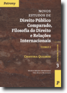 Novos Estudos de Direito Público Comparado, Filosofia do Direito e Relações Internacionais - Tomo I
