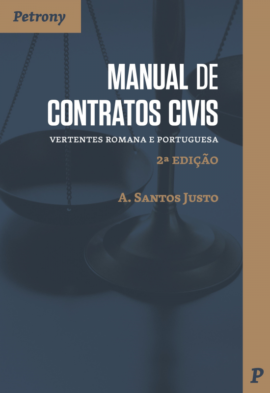 Manual de Contratos Civis - Vertentes Romana e Portuguesa