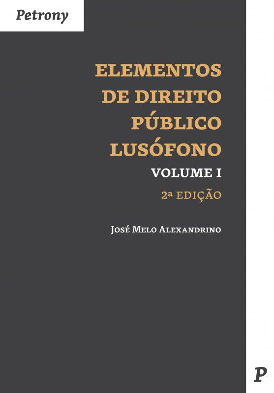 Elementos de Direito Público  Lusófono - Volume I