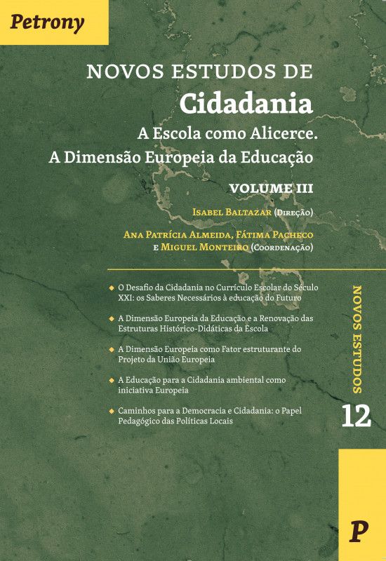Novos Estudos de Cidadania - Vol. III - A Escola como Alicerce - A Dimensão Europeia da Educação