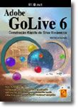 Adobe GoLive 6 - Construção Rápida de Sites Dinâmicos
