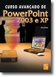Curso Avançado de PowerPoint 2003 e XP