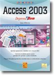 Access 2003 - Depressa & Bem