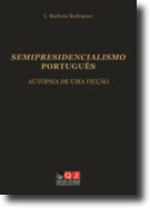 Semipresidencialismo Português - Autópsia de uma Ficção