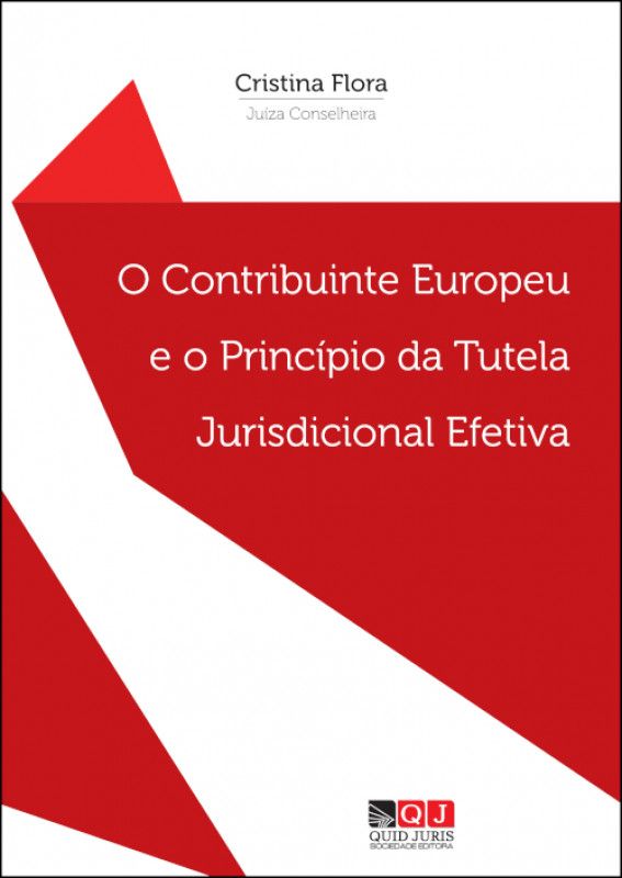 O Contribuinte Europeu e o Princípio da Tutela Jurisdicional Efetiva
