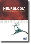 Neurologia - Princípios, Diagnóstico e Tratamento