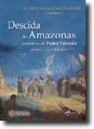 Descida do Amazonas, Caminho de Pedro Teixeira - Revisitar o 3.º Império