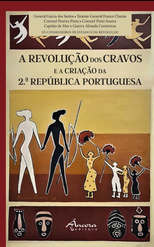 A Revolução dos Cravos e a Criação da 2.ª República Portuguesa