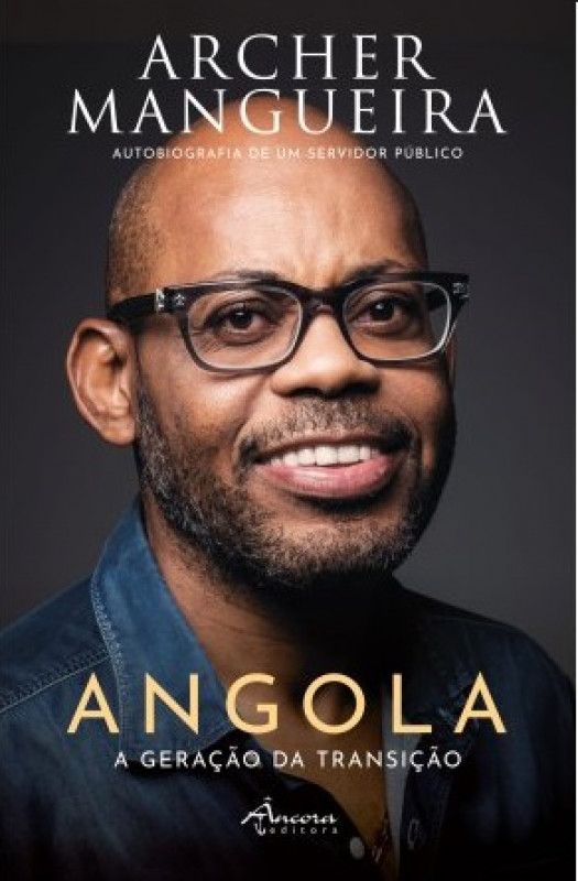 Angola - A Geração da Transição - Autobiografia de um Servidor Público