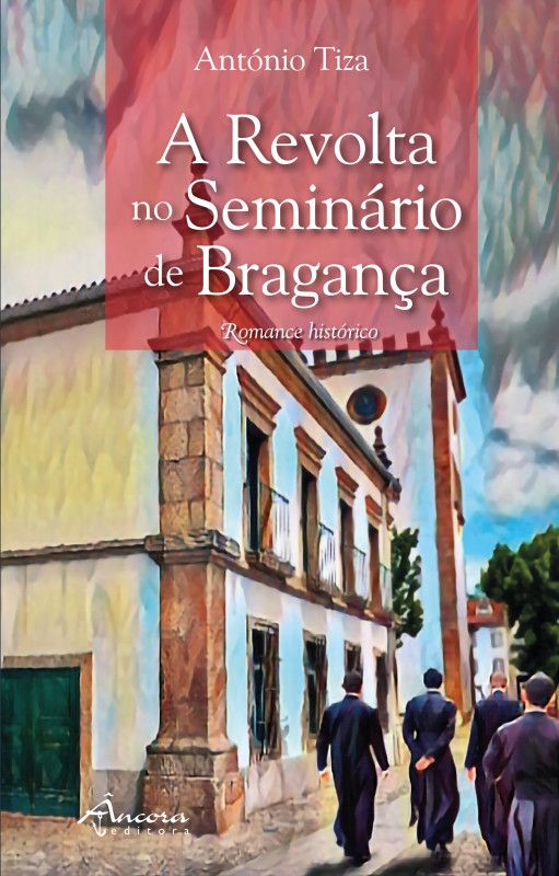 A Revolta no Seminário de Bragança