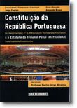 Constituição da República Portuguesa e o Estatuto do Tribunal Penal Internacional