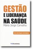 Gestão e Liderança na Saúde - Uma Abordagem Estratégica