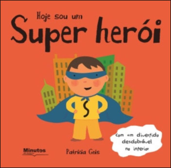 Hoje sou um Super Herói