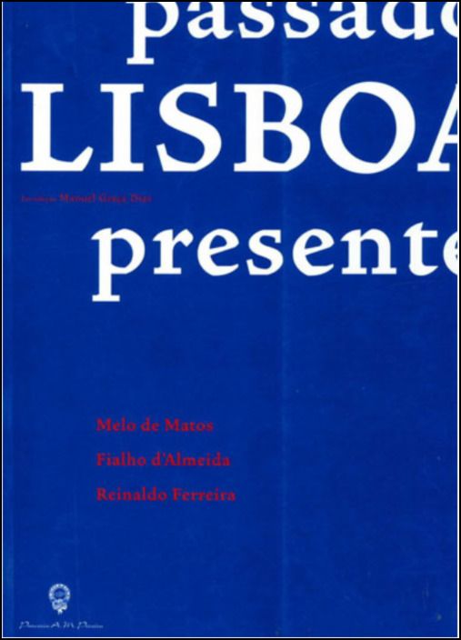 Lisboa, Passado, Presente e Futuro