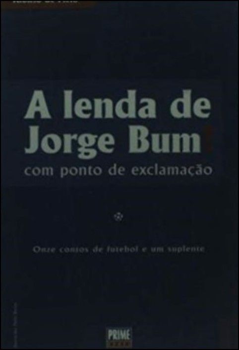 A Lenda de Jorge Bum!