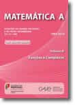 Matemática A, Questões de Exame e de Testes Intermédios do 12.º ano, 1997-2012 -- Vol. III, Funções e Complexos
