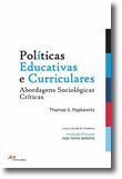 Políticas Educativas e Curriculares - Abordagens Sociológicas Críticas