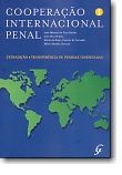 Cooperação Internacional Penal - Volume I