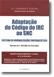 Adaptação do Código do IRC ao SNC - Sistema de Normalização Contabilística