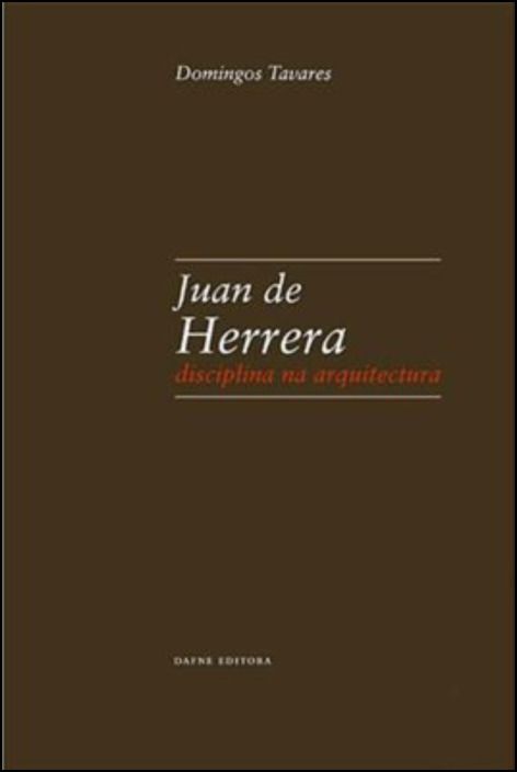 Juan de Herrera - Disciplina na Arquitetura