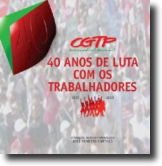 CGTP-IN - 40 Anos de Luta com os Trabalhadores (1970-2010)