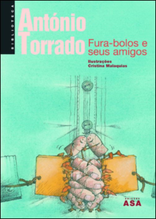 Fura-Bolos e os Seus Amigos