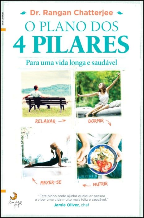O Plano dos 4 Pilares - Para Uma Vida Longa e Saudável