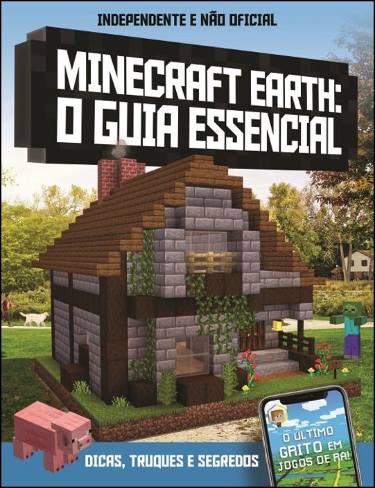 Minecraft Earth : O Guia Essencial
