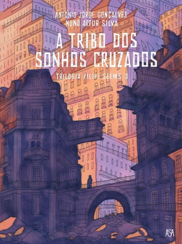 Trilogia Filipe Seems 3 - A Tribo dos Sonhos Cruzados