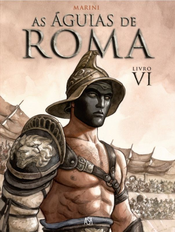 As Águias de Roma - Livro VI