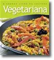 O Grande Livro da Cozinha Vegetariana