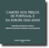 Camões nos Prelos de Portugal e da Europa (1563-2000)