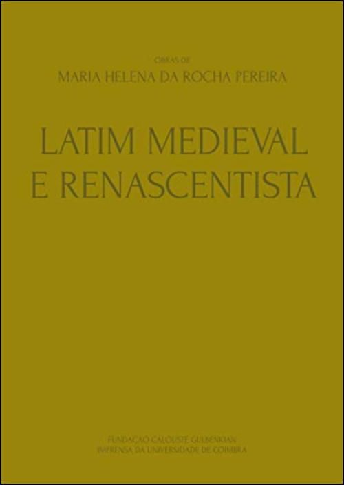 Obras de Maria Helena da Rocha Pereira - Latim Medieval e Renascentista - Volume VII