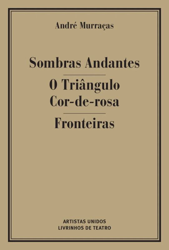 Sombras Andantes / O Triângulo Cor-de-Rosa / Fronteiras