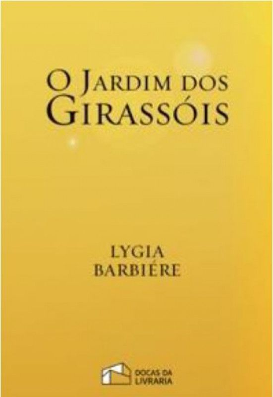 O Jardim dos Girassóis