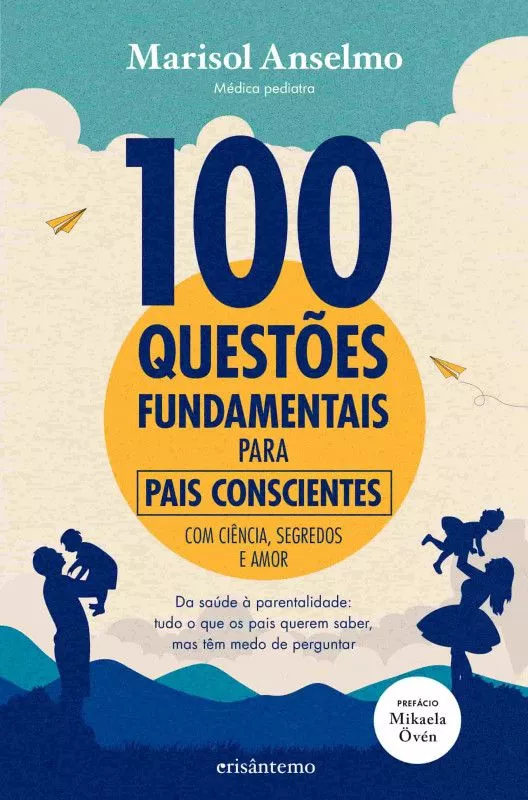 100 Questões Fundamentais para Pais Conscientes