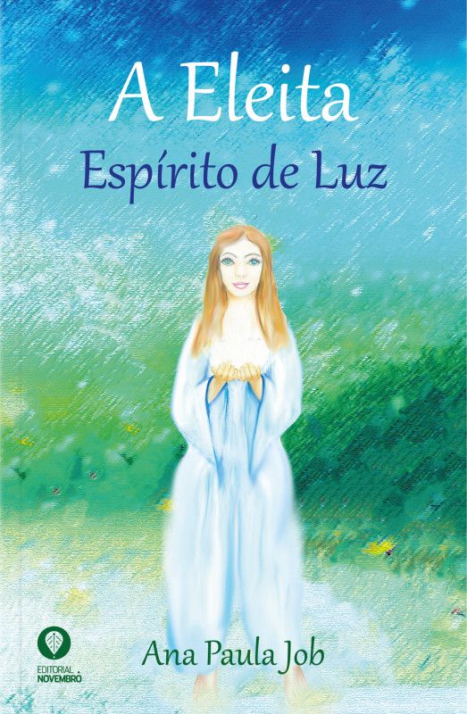 A Eleita - Espírito de Luz