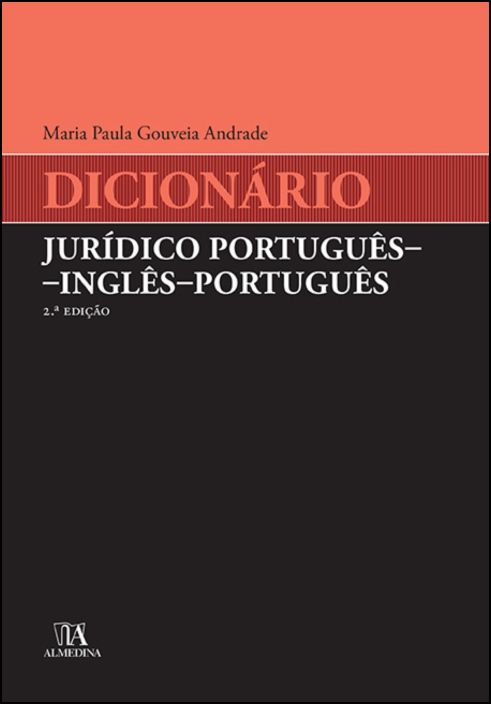 Dicionário Jurídico Português-Inglês-Português - 2ª Edição