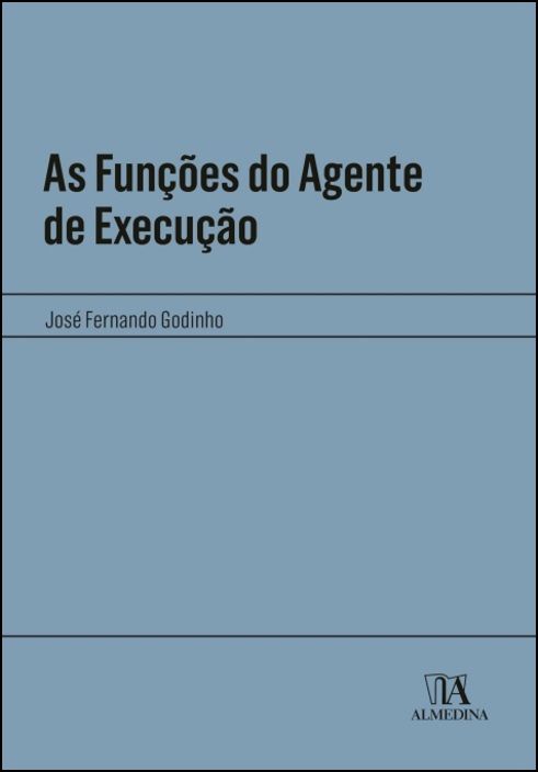 As Funções do Agente de Execução