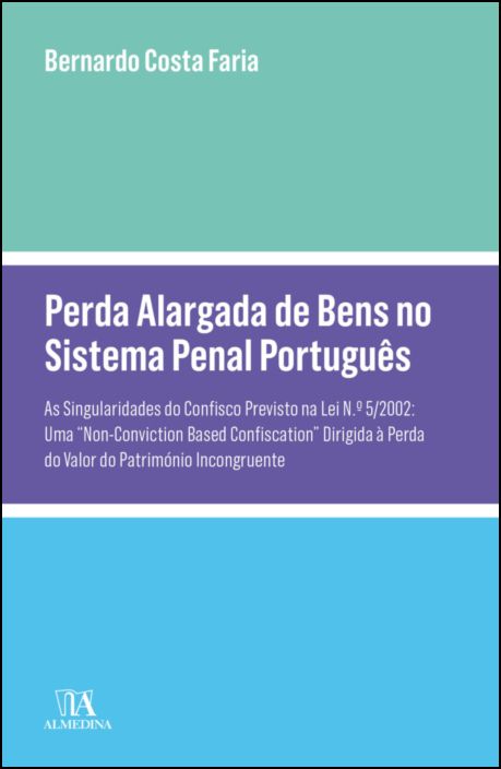 Perda Alargada de Bens no Sistema Penal Português