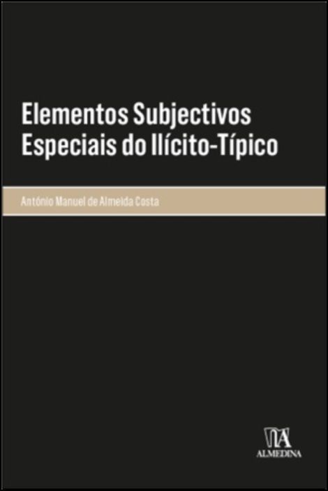 Elementos Subjectivos Especiais do Ilícito-Típico