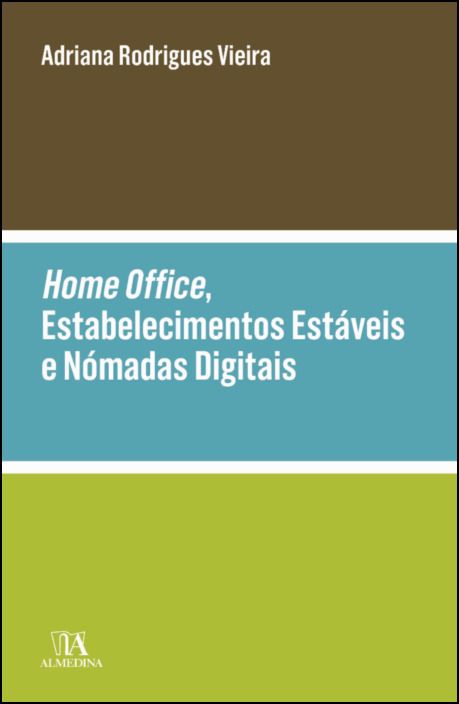 Home Office, Estabelecimentos Estáveis e Nómadas Digitais