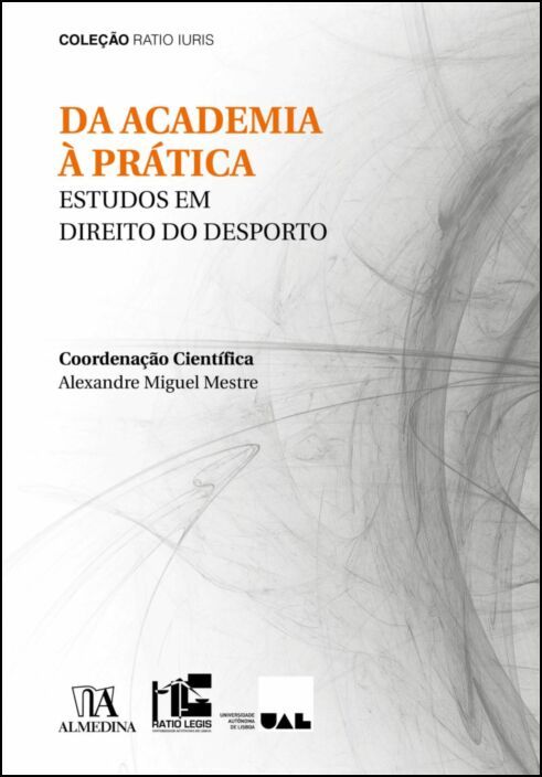 Da Academia à Prática - Estudos em Direito do Desporto